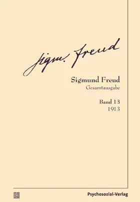 Freud / Tögel | Gesamtausgabe (SFG), Band 13 | Buch | 978-3-8379-2413-8 | www.sack.de