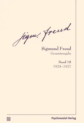 Freud / Tögel | Gesamtausgabe (SFG), Band 18 | Buch | 978-3-8379-2418-3 | www.sack.de