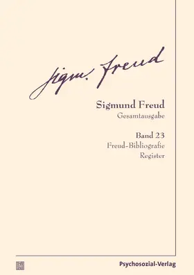 Freud / Tögel | Gesamtausgabe (SFG), Band 23 | Buch | 978-3-8379-2423-7 | www.sack.de