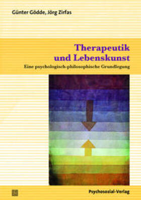 Gödde / Zirfas |  Therapeutik und Lebenskunst | Buch |  Sack Fachmedien