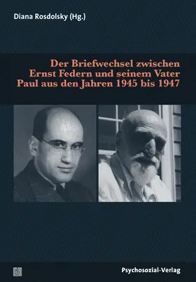 Federn / Rosdolsky |  Der Briefwechsel zwischen Ernst Federn und seinem Vater Paul aus den Jahren 1945 bis 1947 | Buch |  Sack Fachmedien