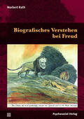 Rath |  Biografisches Verstehen bei Freud | Buch |  Sack Fachmedien