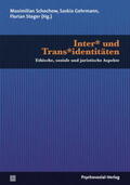 Schochow / Gehrmann / Steger |  Inter* und Trans*identitäten | Buch |  Sack Fachmedien