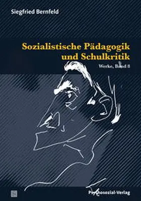 Bernfeld / Barth / Herrmann |  Sozialistische Pädagogik und Schulkritik | Buch |  Sack Fachmedien
