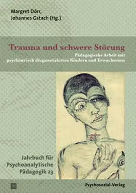 Dörr / Gstach |  Trauma und schwere Störung | Buch |  Sack Fachmedien