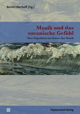 Oberhoff |  Musik und das ozeanische Gefühl | Buch |  Sack Fachmedien