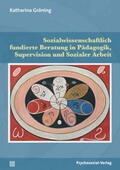 Gröning |  Sozialwissenschaftlich fundierte Beratung in Pädagogik, Supervision und Sozialer Arbeit | Buch |  Sack Fachmedien