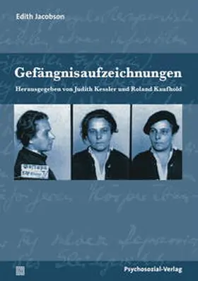 Jacobson / Kessler / Kaufhold |  Gefängnisaufzeichnungen | Buch |  Sack Fachmedien