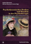 Neumann / Naumann-Lenzen |  Psychodynamisches Denken und Handeln in der Psychotherapie | Buch |  Sack Fachmedien