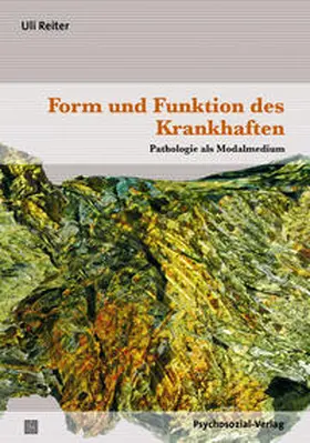 Reiter |  Form und Funktion des Krankhaften | Buch |  Sack Fachmedien