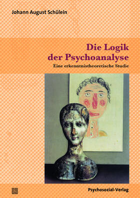 Schülein | Die Logik der Psychoanalyse | Buch | 978-3-8379-2557-9 | sack.de