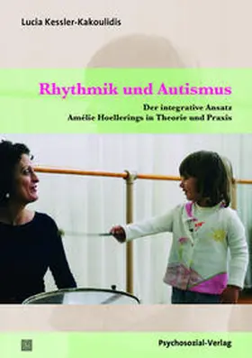 Kessler-Kakoulidis | Rhythmik und Autismus | Buch | 978-3-8379-2571-5 | sack.de