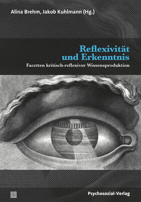 Brehm / Kuhlmann | Reflexivität und Erkenntnis | Buch | 978-3-8379-2590-6 | sack.de