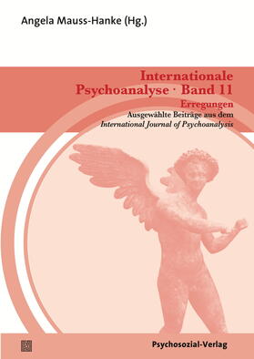 Mauss-Hanke |  Internationale Psychoanalyse Band 11: Erregungen | Buch |  Sack Fachmedien