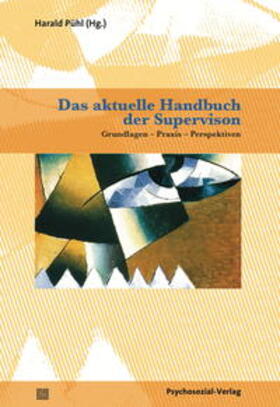 Pühl | Das aktuelle Handbuch der Supervision | Buch | 978-3-8379-2645-3 | sack.de