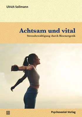 Sollmann |  Achtsam und vital | Buch |  Sack Fachmedien
