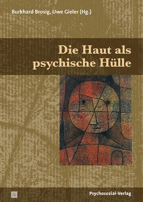 Brosig / Gieler | Die Haut als psychische Hülle | Buch | 978-3-8379-2693-4 | sack.de