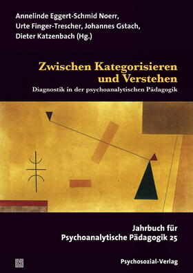 Eggert-Schmid Noerr / Finger-Trescher / Gstach |  Zwischen Kategorisieren und Verstehen | Buch |  Sack Fachmedien