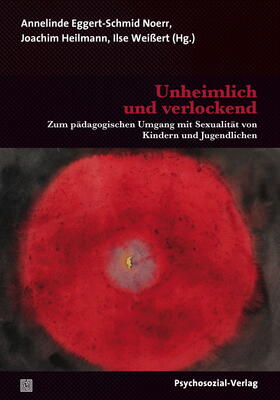 Eggert-Schmid Noerr / Heilmann / Weißert | Unheimlich und verlockend | Buch | 978-3-8379-2719-1 | sack.de