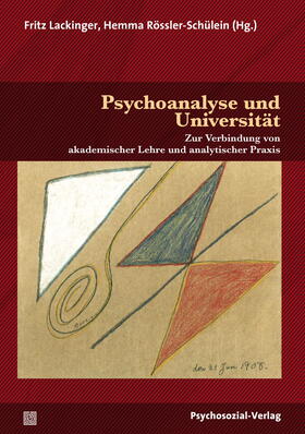 Lackinger / Rössler-Schülein | Psychoanalyse und Universität | Buch | 978-3-8379-2727-6 | sack.de