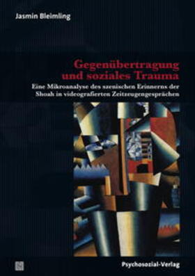 Bleimling |  Gegenübertragung und soziales Trauma | Buch |  Sack Fachmedien