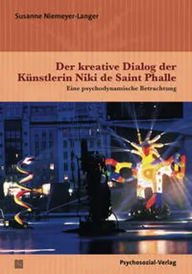 Niemeyer-Langer |  Der kreative Dialog der Künstlerin Niki de Saint Phalle | Buch |  Sack Fachmedien