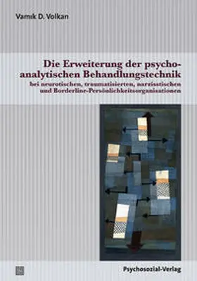 Volkan |  Die Erweiterung der psychoanalytischen Behandlungstechnik | Buch |  Sack Fachmedien