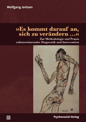 Jantzen |  »Es kommt darauf an, sich zu verändern …« | Buch |  Sack Fachmedien