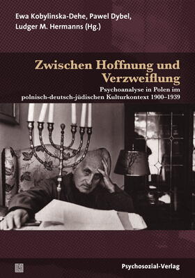 Dybel / Hermanns / Kobylinska-Dehe |  Zwischen Hoffnung und Verzweiflung | Buch |  Sack Fachmedien