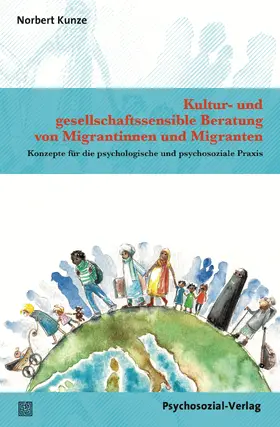 Kunze |  Kultur- und gesellschaftssensible Beratung von Migrantinnen und Migranten | Buch |  Sack Fachmedien