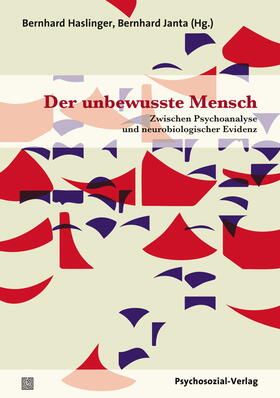 Haslinger / Janta | Der unbewusste Mensch | Buch | 978-3-8379-2838-9 | sack.de