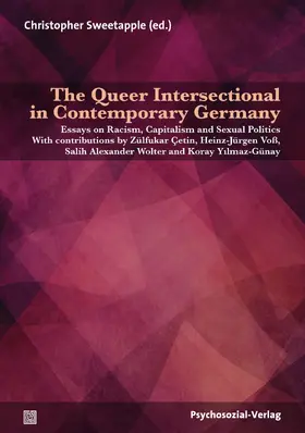 Sweetapple / Judith / C¸etin |  The Queer Intersectional in Contemporary Germany | Buch |  Sack Fachmedien