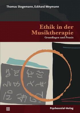 Stegemann / Weymann | Ethik in der Musiktherapie | Buch | 978-3-8379-2862-4 | sack.de