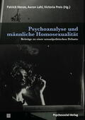 Henze / Henze-Lindhorst / Lahl |  Psychoanalyse und männliche Homosexualität | Buch |  Sack Fachmedien