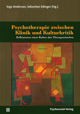Anderson / Edinger | Psychotherapie zwischen Klinik und Kulturkritik | Buch | sack.de