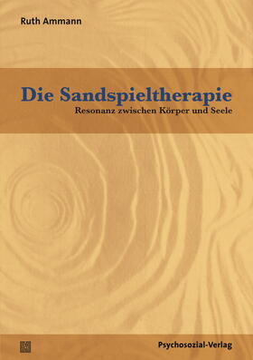 Ammann |  Die Sandspieltherapie | Buch |  Sack Fachmedien