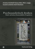 Kirchhoff / Kühn / Langer |  Kirchhoff, C: Psychoanalytisch denken | Buch |  Sack Fachmedien