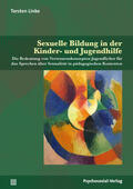 Linke / Busch / Stumpe |  Sexuelle Bildung in der Kinder- und Jugendhilfe | Buch |  Sack Fachmedien