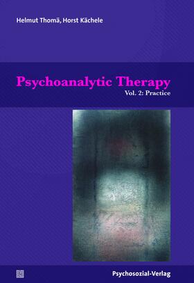 Thomä / Kächele |  Thomä, H: Psychoanalytic Therapy | Buch |  Sack Fachmedien