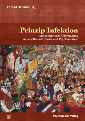 Heiland / Althoff / Heimerl | Prinzip Infektion | Buch | 978-3-8379-2965-2 | sack.de