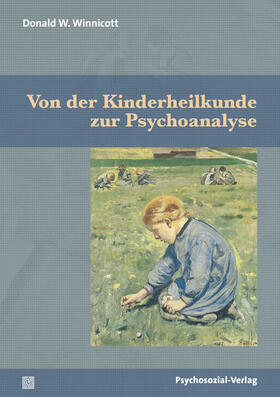 Winnicott | Von der Kinderheilkunde zur Psychoanalyse | Buch | 978-3-8379-2990-4 | sack.de