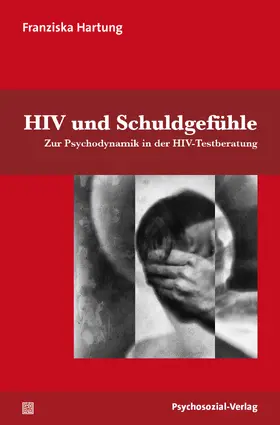 Hartung / Busch / Stumpe |  HIV und Schuldgefühle | Buch |  Sack Fachmedien