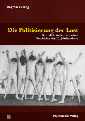 Herzog | Die Politisierung der Lust | Buch | 978-3-8379-3047-4 | sack.de
