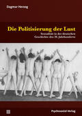 Herzog |  Die Politisierung der Lust | Buch |  Sack Fachmedien