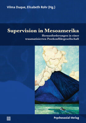 Duque / Rohr / Barrios |  Supervision in Mesoamerika | Buch |  Sack Fachmedien
