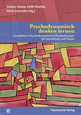 Gödde / Püschel / Schneider |  Psychodynamisch denken lernen | Buch |  Sack Fachmedien