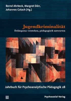 Ahrbeck / Dörr / Gstach |  Jugendkriminalität | Buch |  Sack Fachmedien