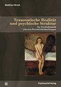 Hirsch |  Traumatische Realität und psychische Struktur | Buch |  Sack Fachmedien