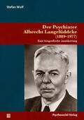 Wulf |  Wulf, S: Psychiater Albrecht Langelüddeke (1889¿1977) | Buch |  Sack Fachmedien