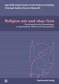 Brüll / Eraslan / Horzetzky |  Religion mit und ohne Gott | Buch |  Sack Fachmedien